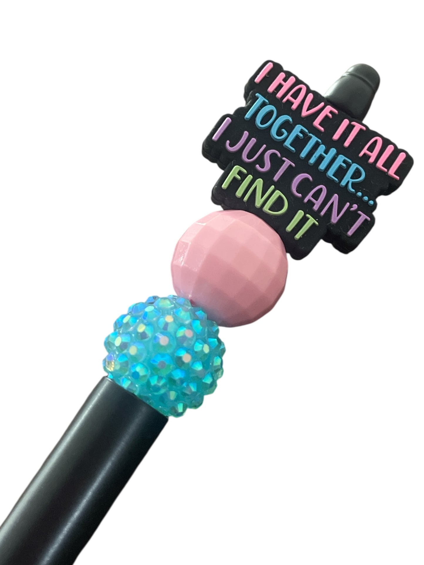 Black Ink Pen – “I Have It All Together… I Just Can’t Find It” Beaded Pen